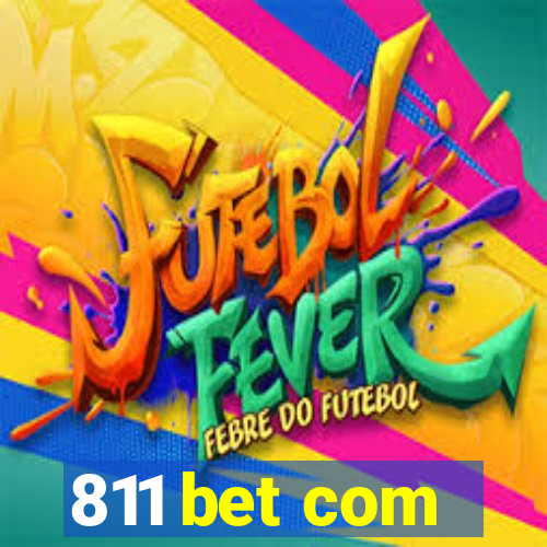 811 bet com